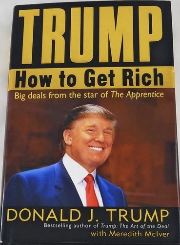 Trump: How to Get Rich
