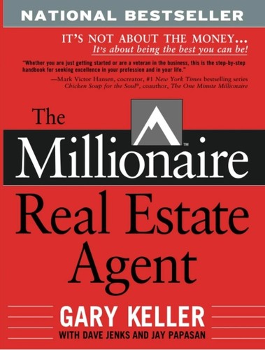 The Millionaire Real Estate Agent by Gary Keller