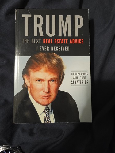 Trump - The Best Real Estate Advice I Ever Received