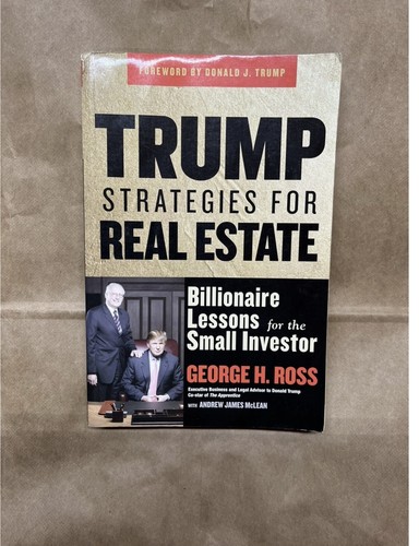 Trump Strategies For Real Estate By George H. Ross 2005 First Ed