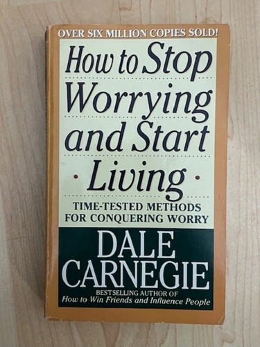How to Stop Worrying and Start Living - Paperback - VERY GOOD