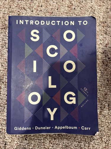 Introduction to Sociology by Richard P. Appelbaum, Deborah Carr