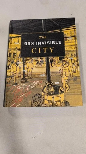 The 99% Invisible City Field Guide Book - Roman Mars New