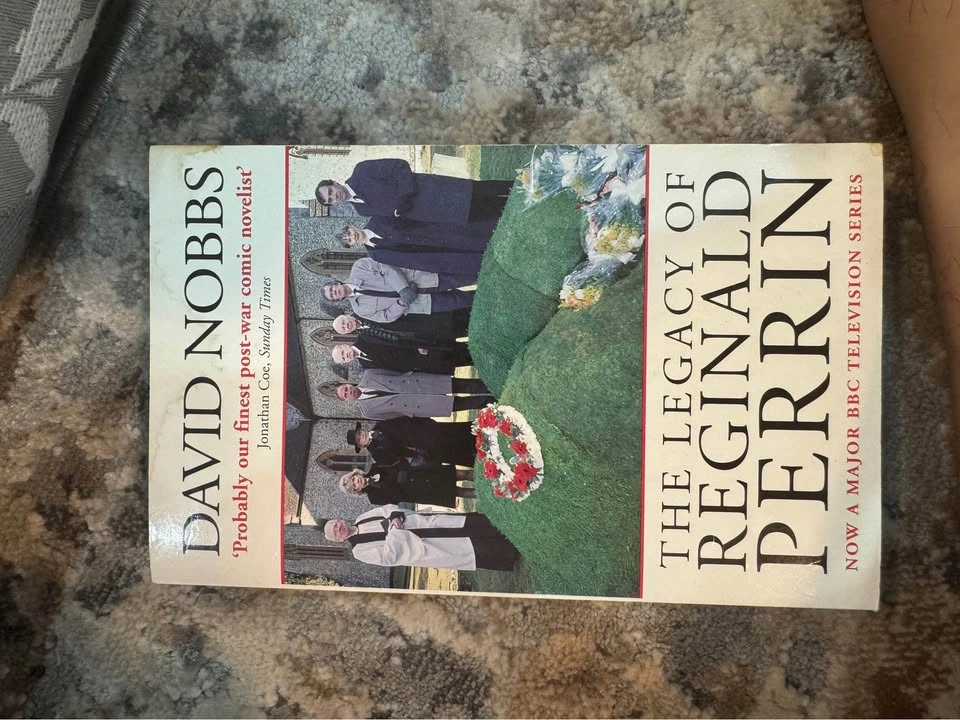 The Legacy of Reginald Perrin by David Nobbs