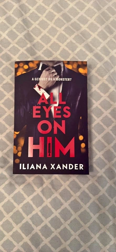 All Eyes On Him By Iliana Xander