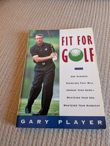 Fit for Golf Gary Player 100 Exercises Fitness Training 1995
