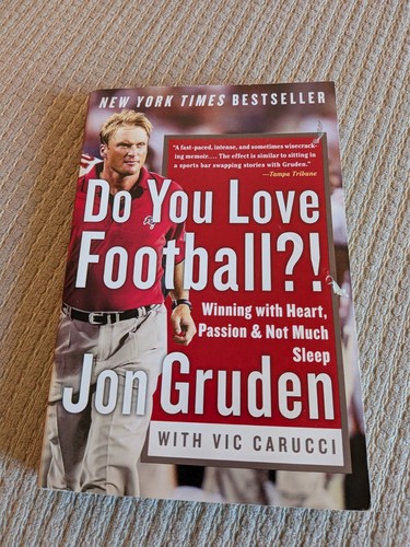 Do You Love Football?! Jon Gruden Vic Carucci NFL Memoir 2004
