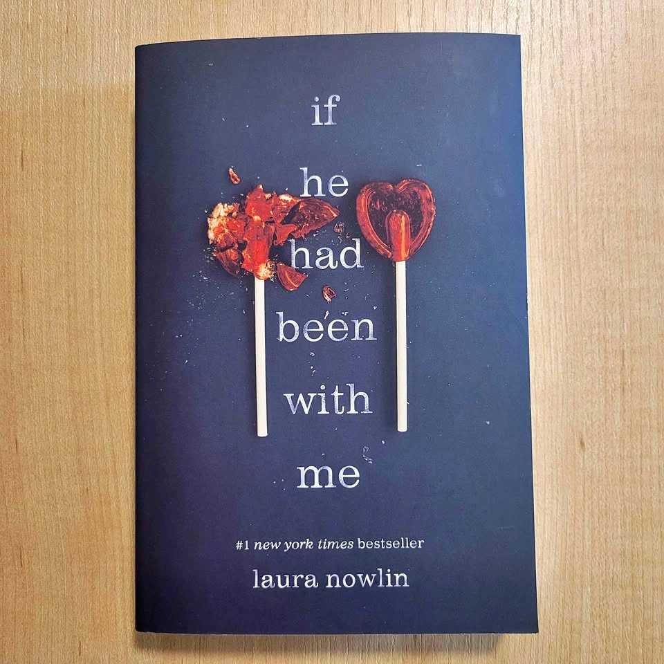 If He Had Been With Me by Laura Nowlin