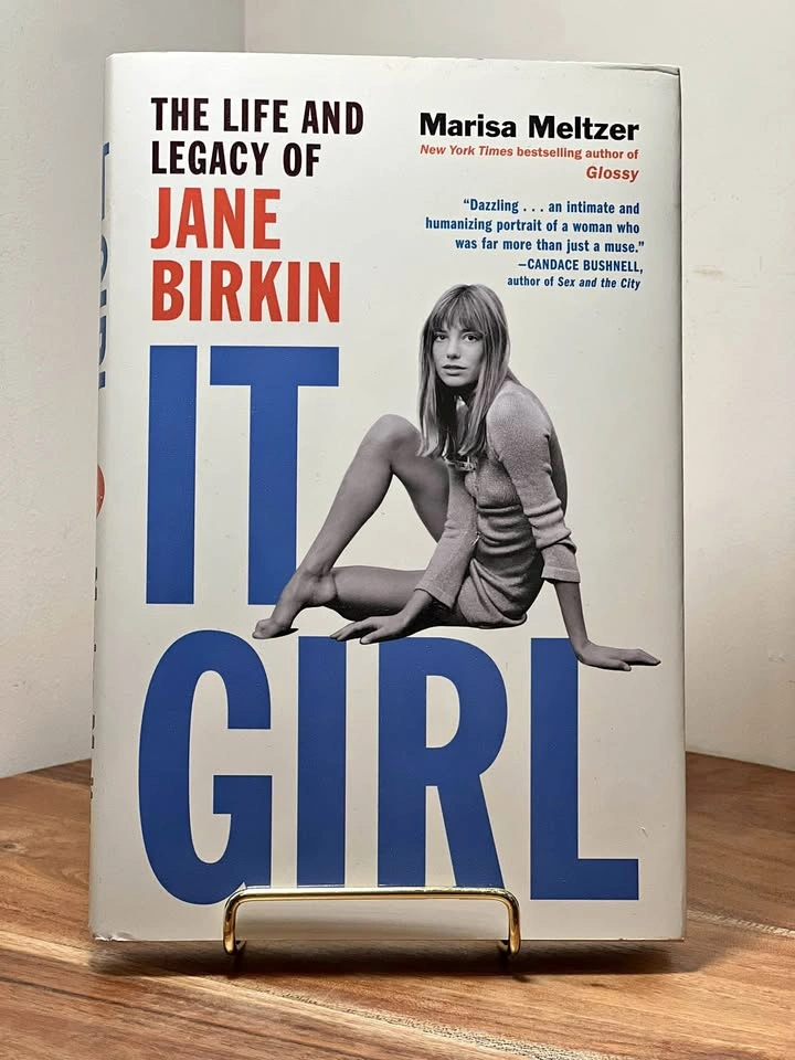 It Girl: The Life and Legacy of Jane Birkin by Marisa Meltzer