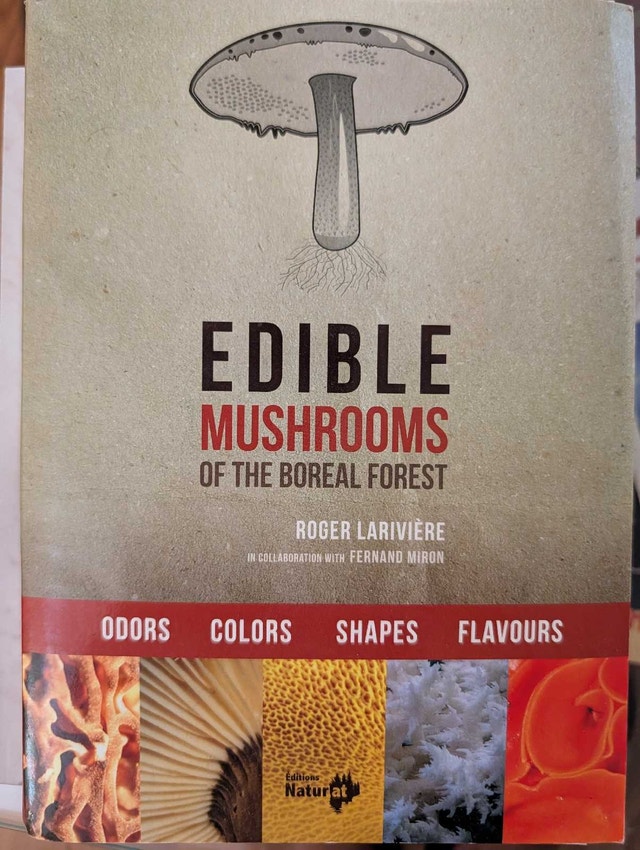 Edible Mushrooms of the Boreal Forest