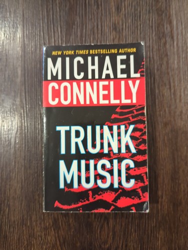 Trunk Music by Michael Connelly (2006, Mass Market)