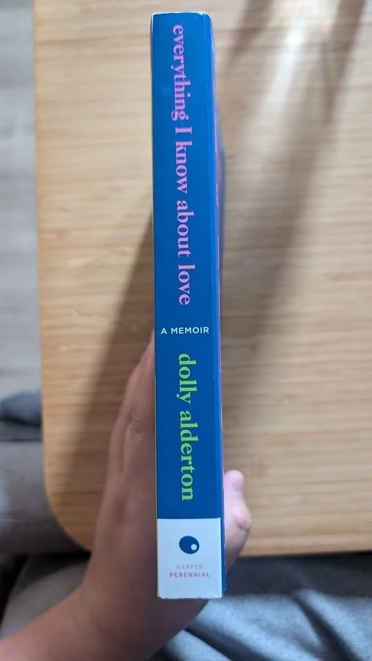 Everything I Know About Love by Dolly Alderton - photo 3
