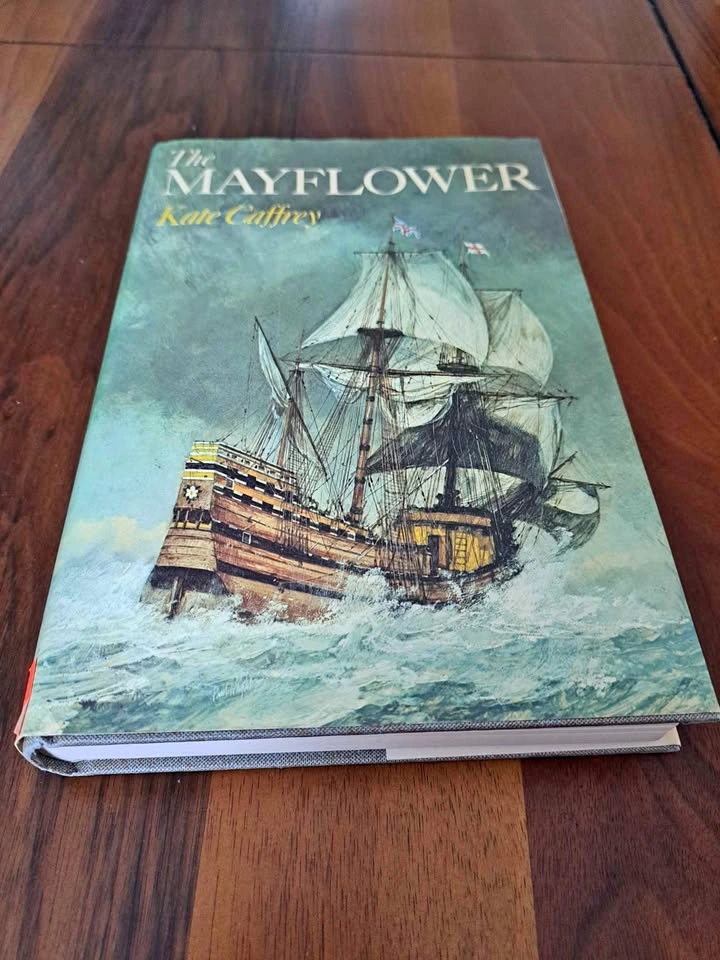 The Mayflower - Kate Caffrey 1974, First Edition Hardcover
