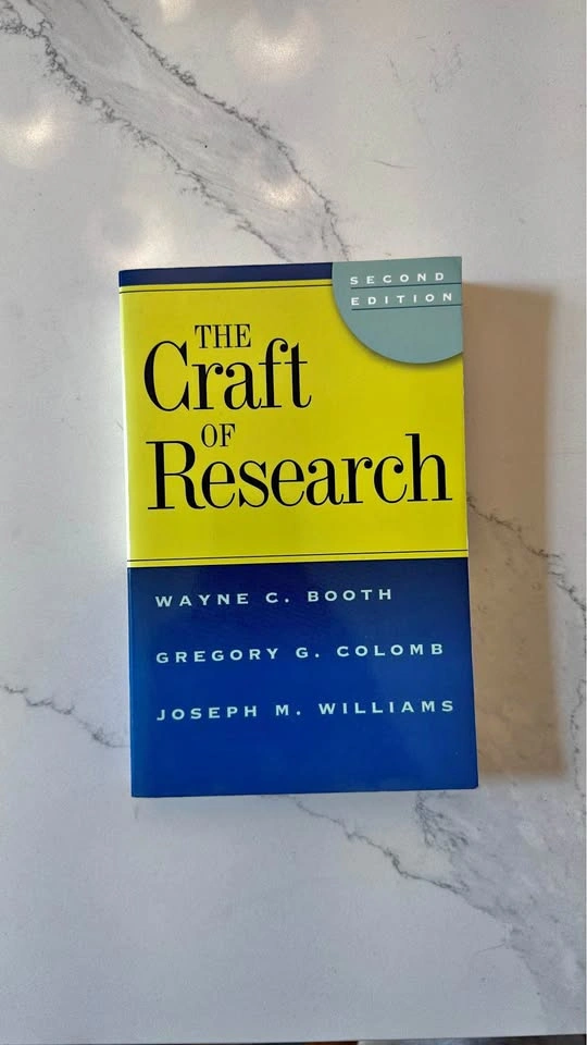 The Craft of Research - 2nd Edition (Booth, Colomb, Williams)