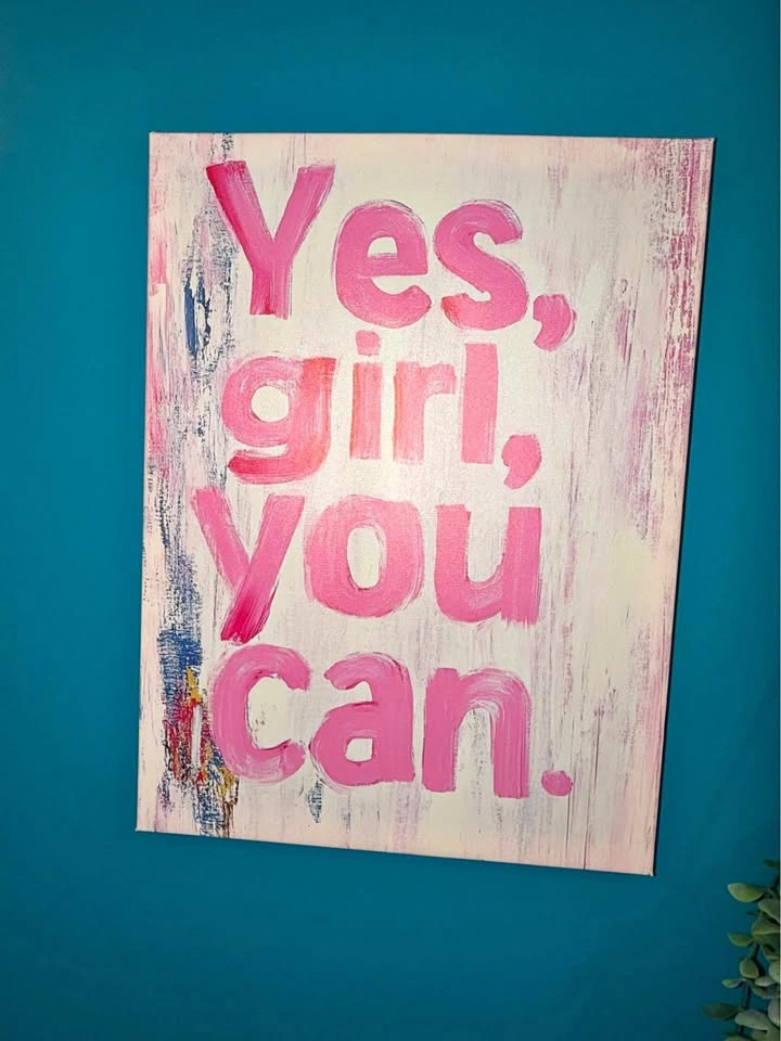 “Yes, Girl, You Can” Hand-Painted Canvas Wall Art