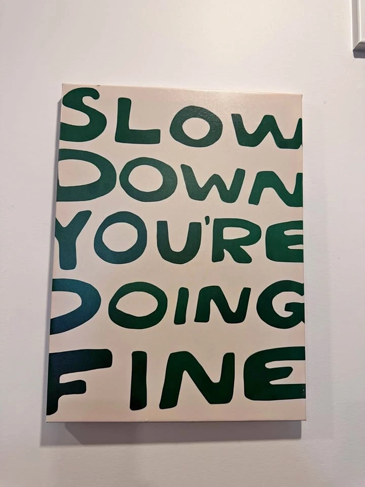 Slow Down You’re Doing Fine Canvas Wall Art Green Typography