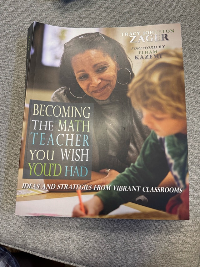 Becoming the Math Teacher You Wish You'd Had - Tracy J Zager