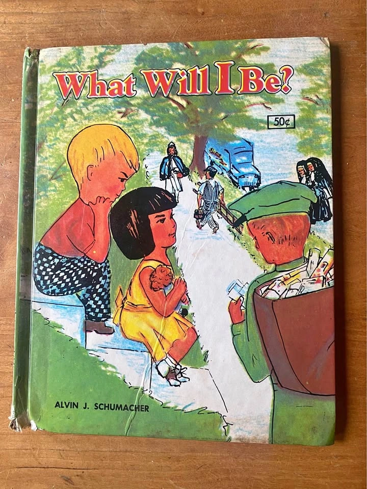 What Will I Be? by Alvin Schumacher 1957 First Edition