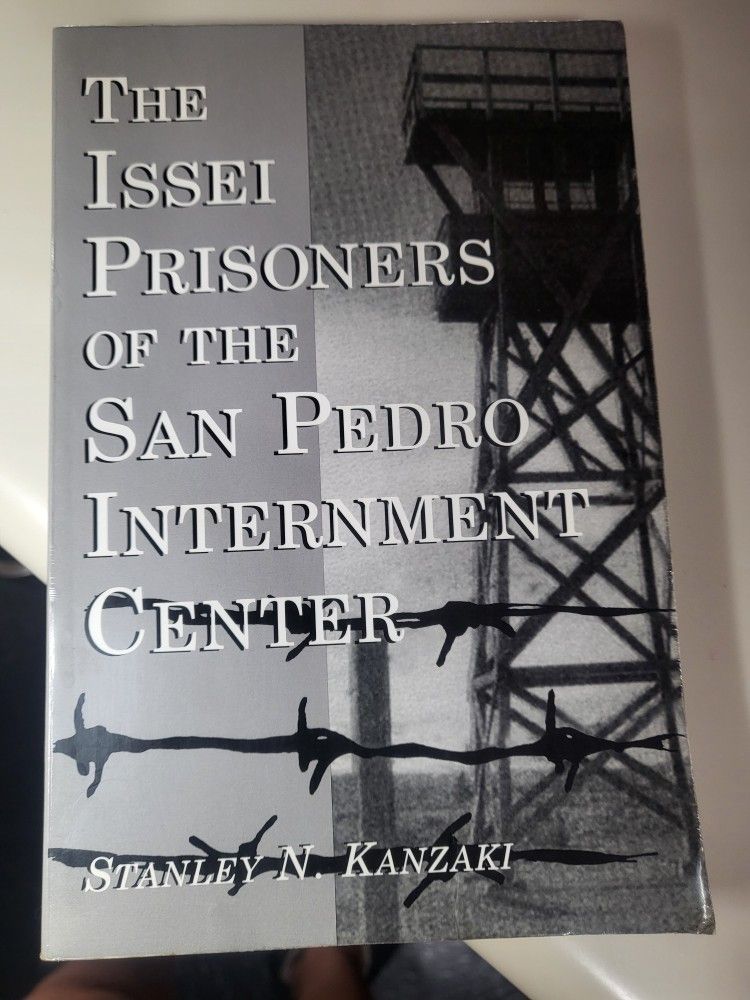 (Signed) The Issei Prisoners Of The San Pedro Internment Center