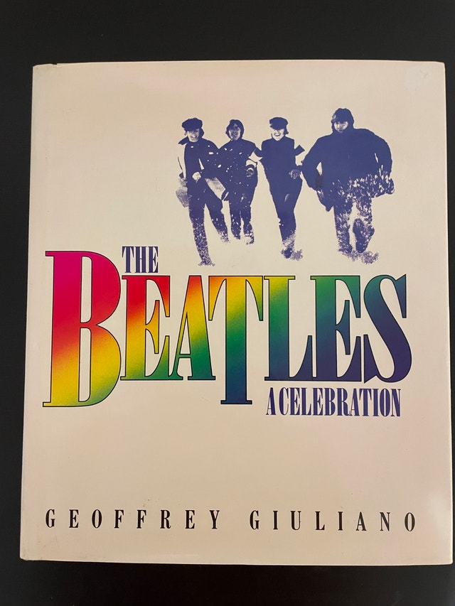 The Beatles: A Celebration by Geoffrey Giuliano