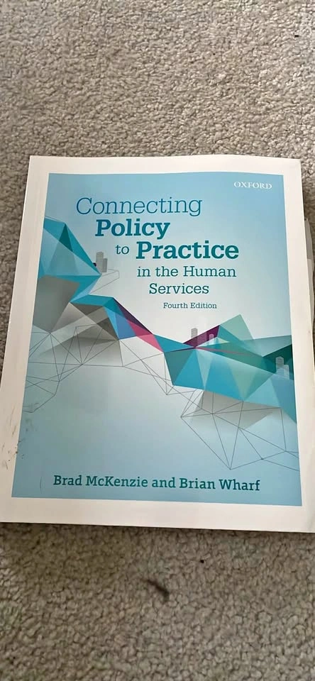 Connecting Policy to Practice in the Human Services, 4th Ed