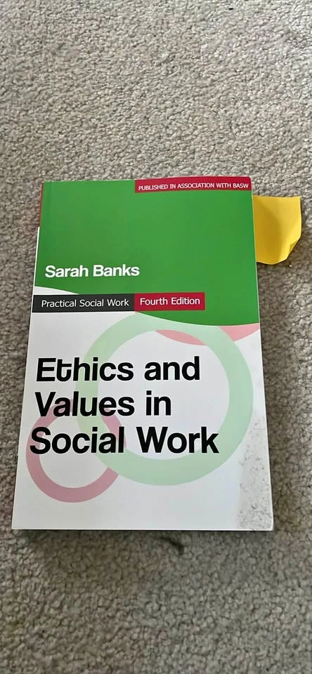Ethics and Values in Social Work, Fourth Edition by Sarah Banks