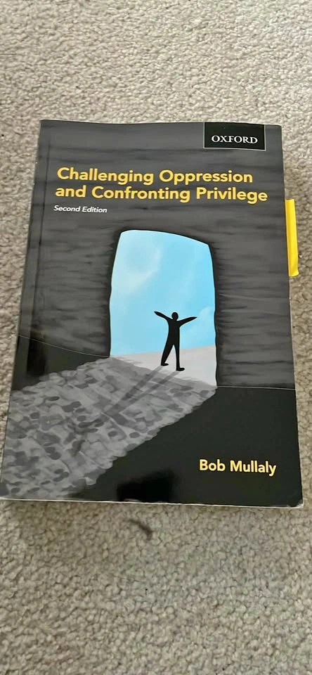 Challenging Oppression and Confronting Privilege Second Edition