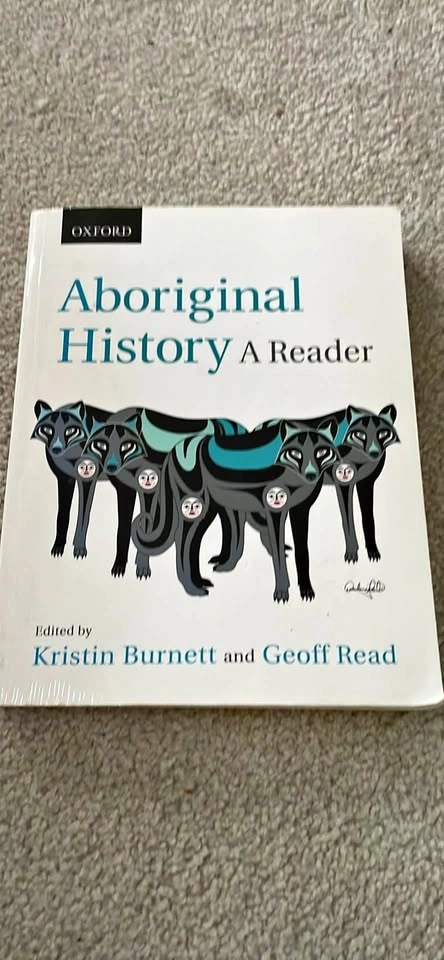 Aboriginal History: A Reader - Kristin Burnett and Geoff Read