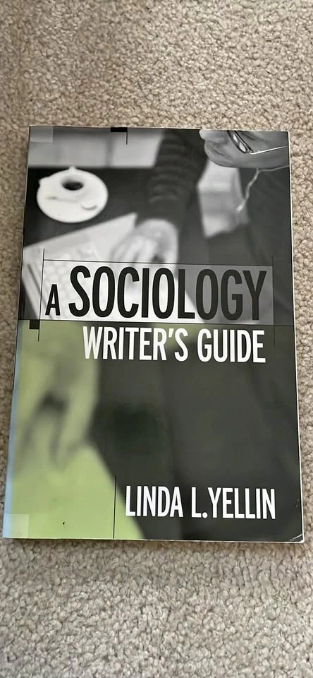 A Sociology Writer's Guide by Linda L. Yellin