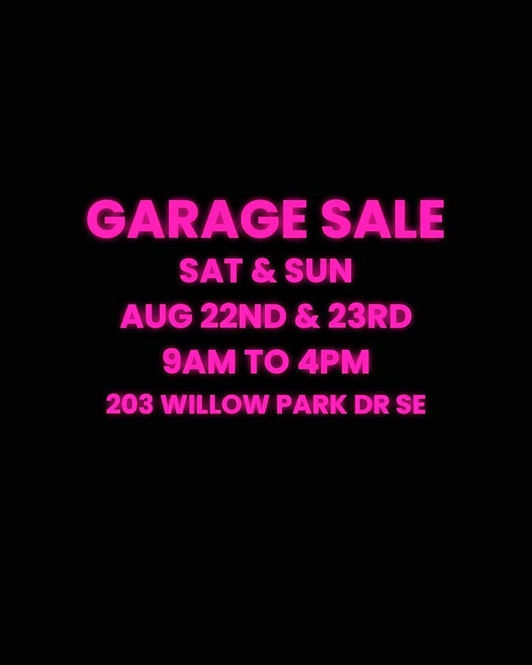 Garage Sale 203 Willow Park Drive SE