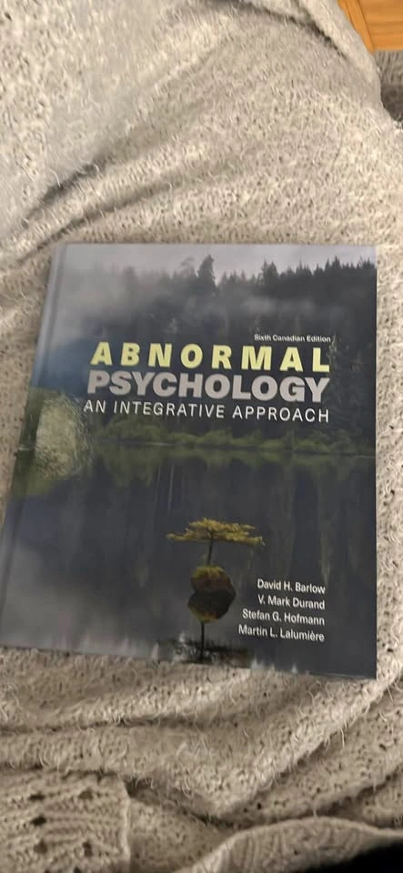 Abnormal Psychology: An Integrative Approach, 6th Canadian Ed