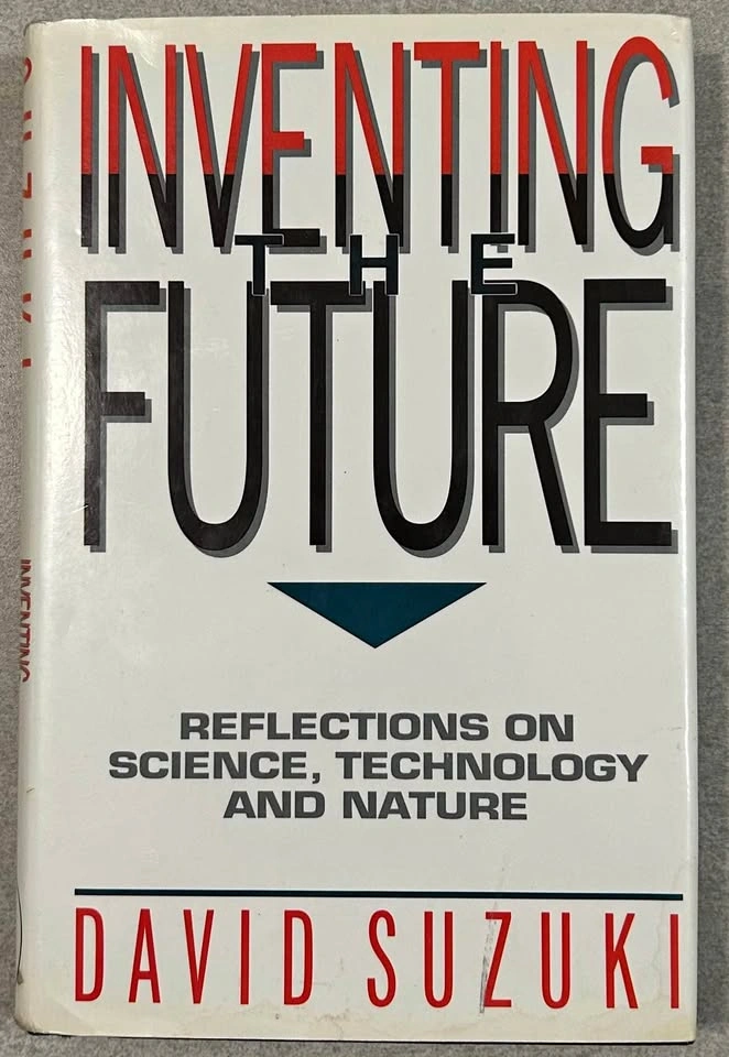 Inventing the Future by David Suzuki