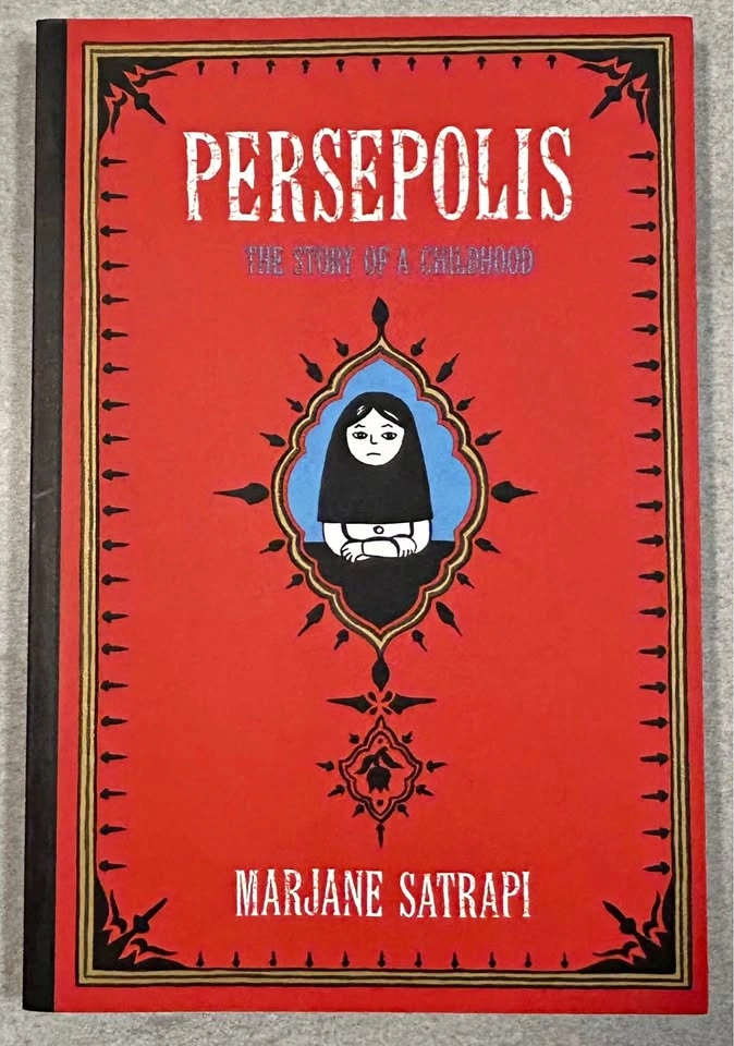 Persepolis: The Story of a Childhood by Marjane Satrapi