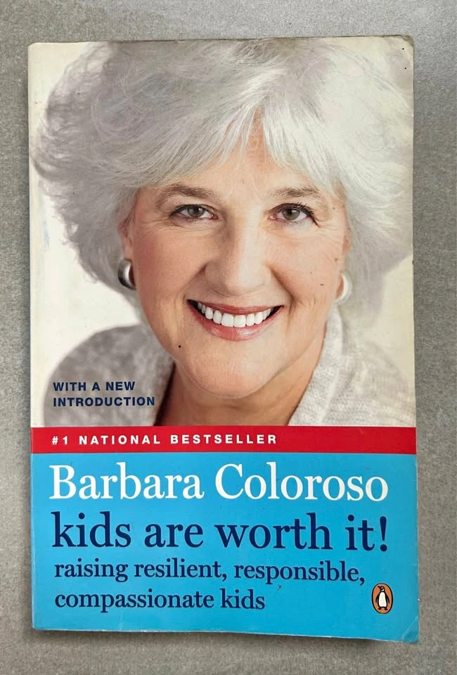 Barbara Coloroso - Kids Are Worth It! Book