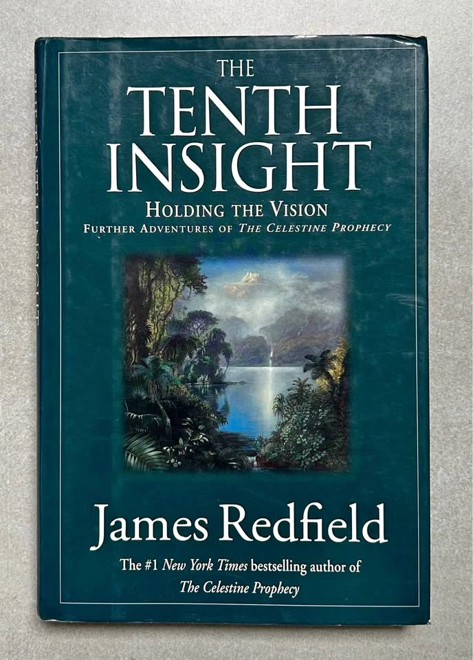 The Tenth Insight: Holding the Vision by James Redfield