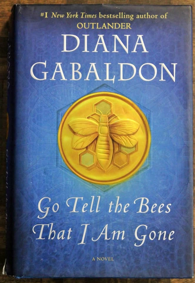 Go Tell the Bees That I Am Gone by Diana Gabaldon – Hardcover