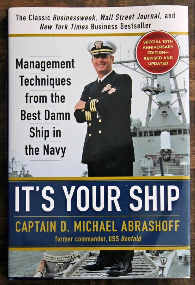 It’s Your Ship by Captain D. Michael Abrashoff – Hardcover