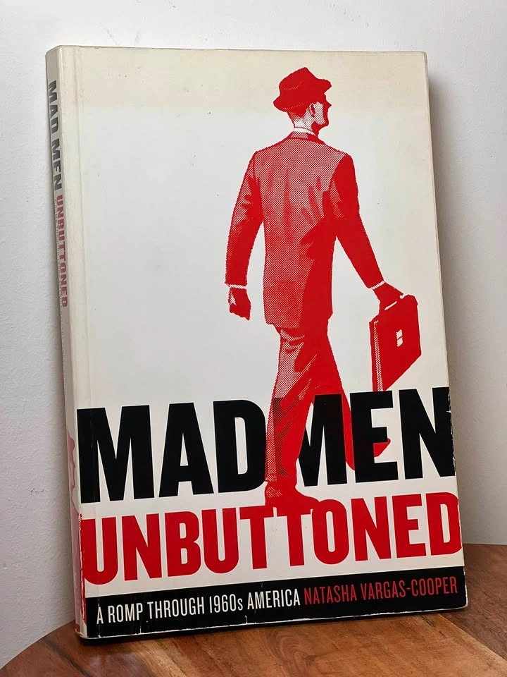 Mad Men Unbuttoned: A Romp Through 1960s America