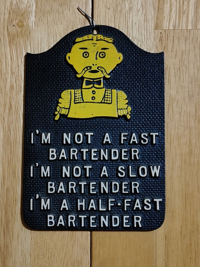 Novelty Bar Sign for Bartender