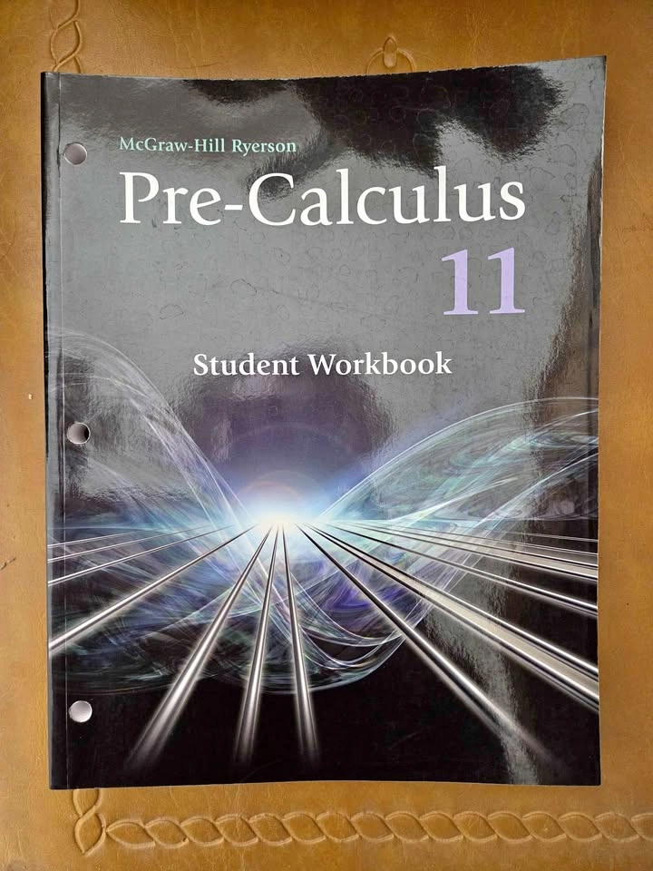Pre-Calculus 11 Student Workbook