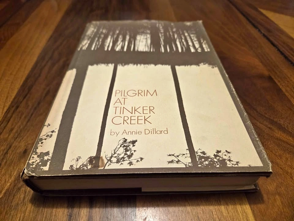 Pilgrim at Tinker Creek - Annie Dillard 1974 First Edition