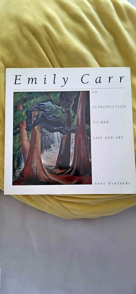Emily Carr: An Introduction to Her Life and Art by Anne Newlands