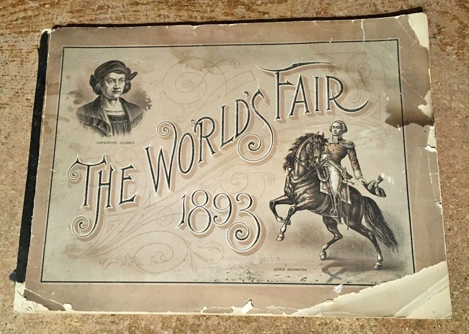 THE WORLD'S FAIR 1893 COLUMBUS WASHINGTON BOOK