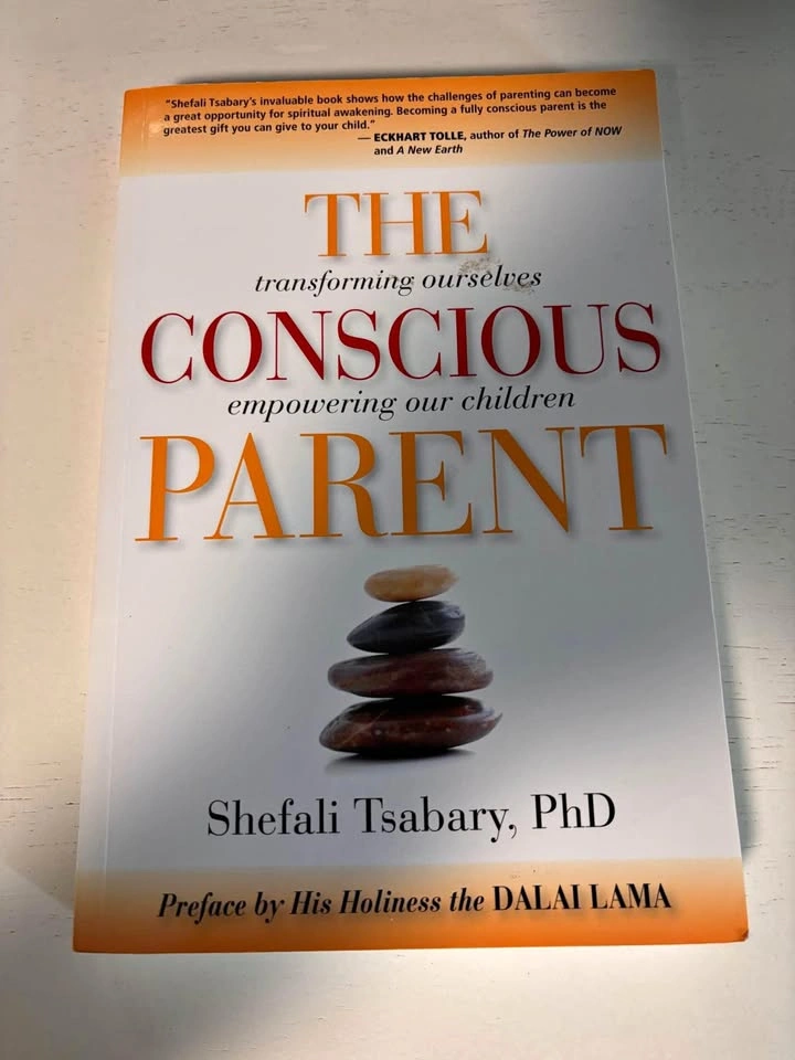 The Conscious Parent by Shefali Tsabary PHD