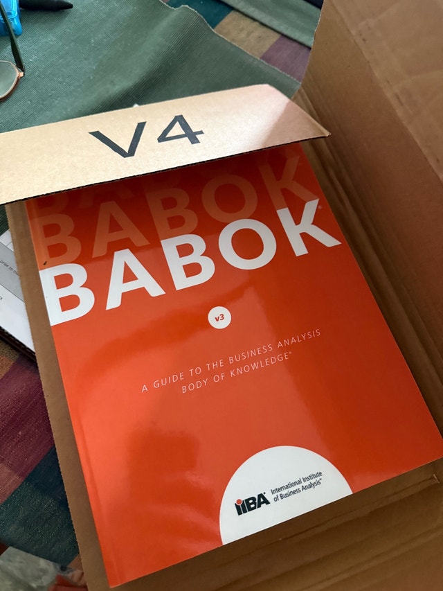 BABOK V3; A GUIDE TO THE BUSINESS ANALYSIS BODY OF KNOWLEDGE®