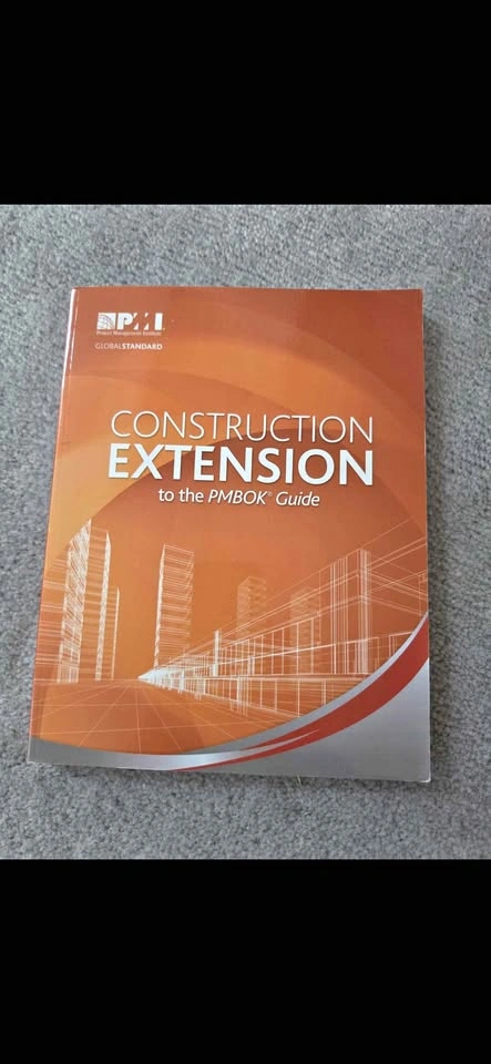 Construction Extension to the PMBOK Guide by PMI