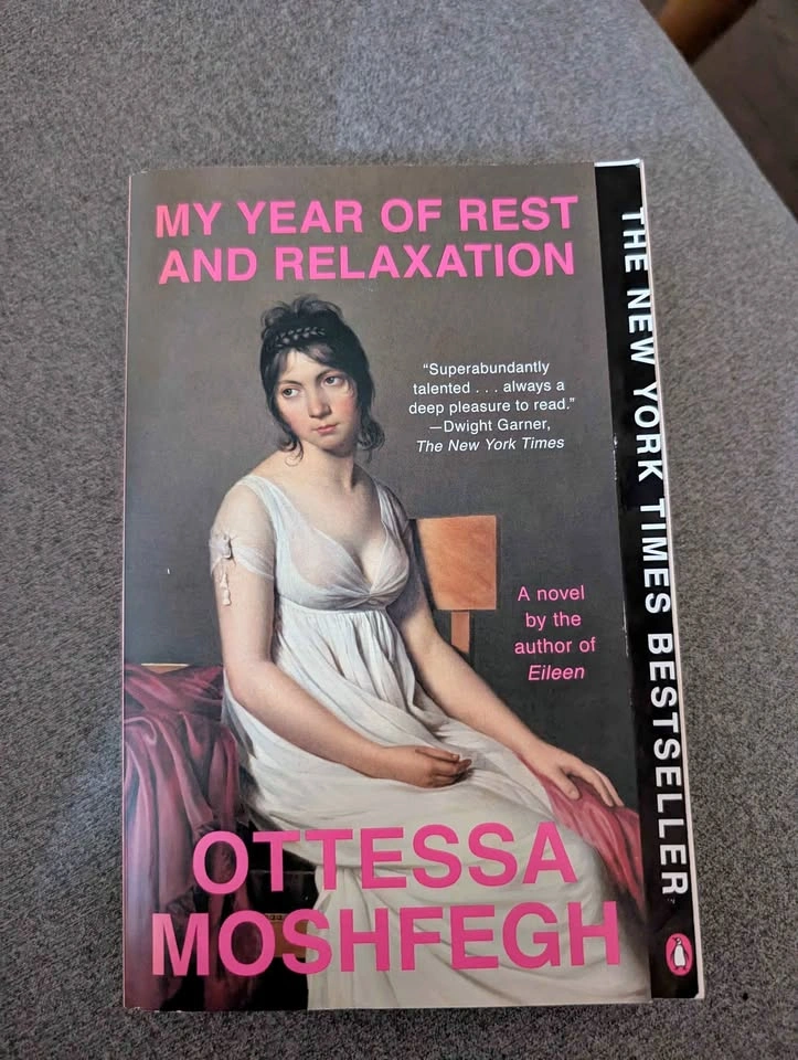 My Year of Rest and Relaxation by Ottessa Moshfegh