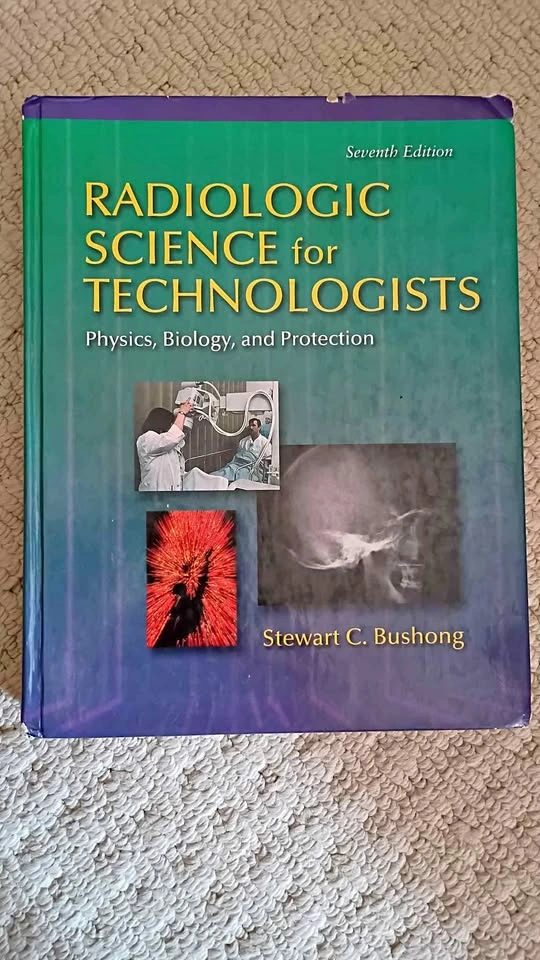 Radiologic Science for Technologists: 7th Edition