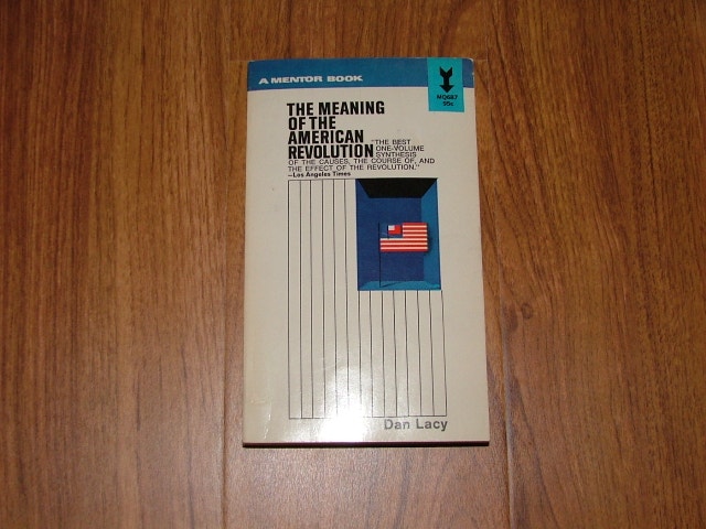 The Meaning of The American Revolution