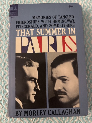 That Summer in Paris Morley Callaghan 1964 1st Dell Printing